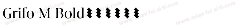 Grifo M Bold字体转换